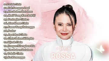 ROSSA FULL ALBUM PILIHAN TERBAIK - KUMPULAN LAGU ROSA TERBAIK VIRAL TIKTOK TERBARU 2025 - LAGU POP