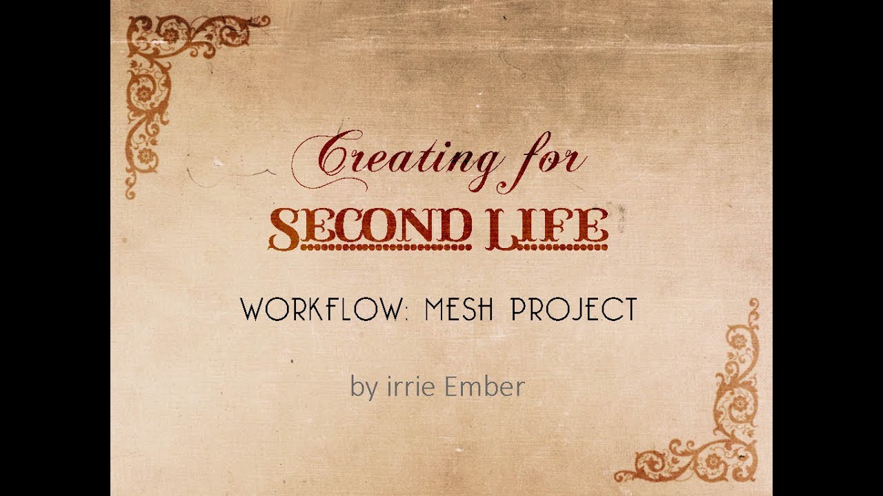 { Creating for SL } Workflow | Mesh Project pt 2
