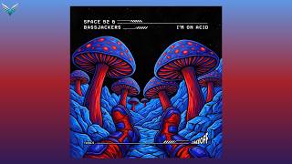 Bassjackers & Space 92 - I'm On Acid (Extended Mix) | HARD DANCE 2026