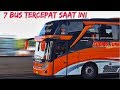 7 Bus Tercepat SAAT INI di Indonesia