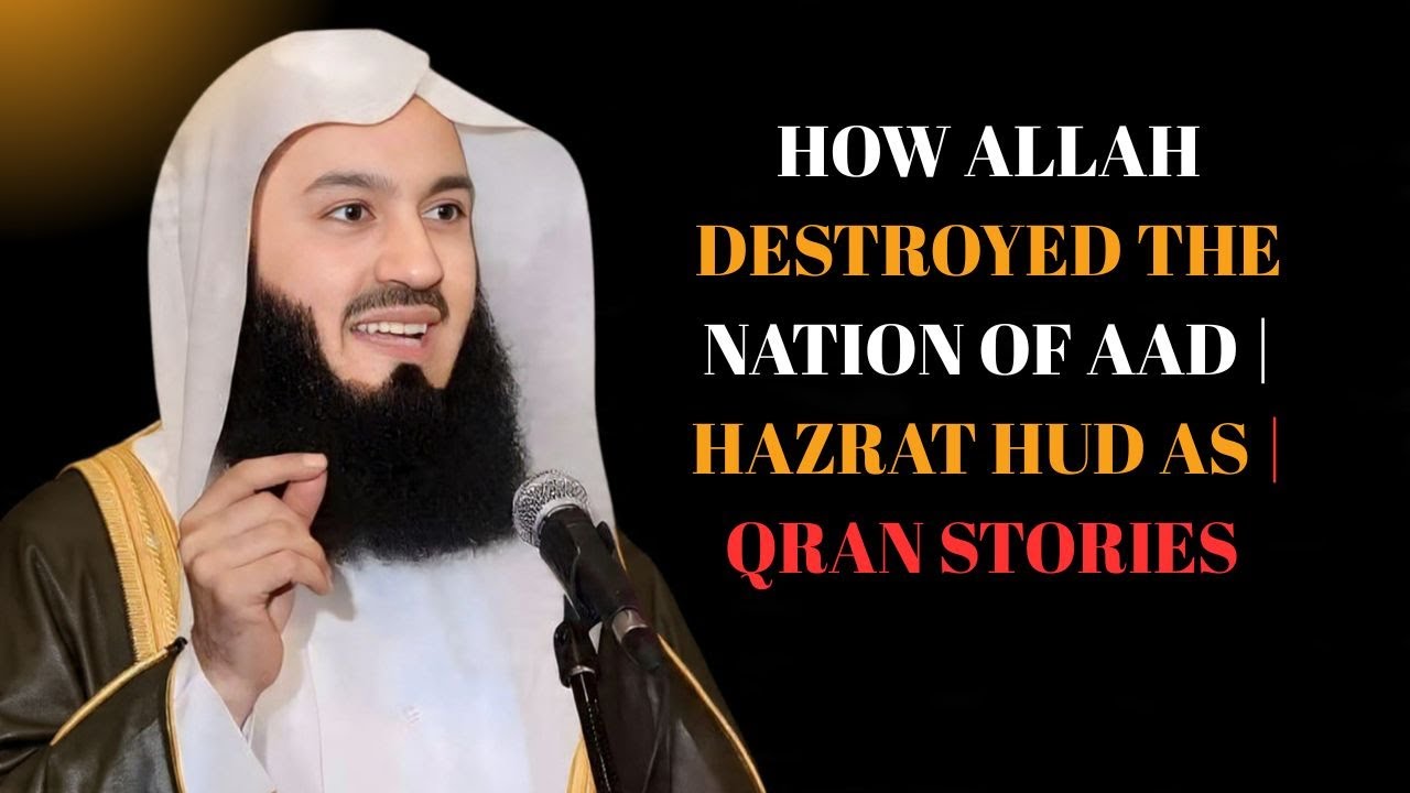 HOW ALLAH DESTROYED THE NATION OF AAD | HAZRAT HUD AS | QRAN STORIES ...