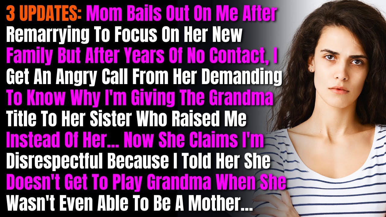 3 ОБНОВЛЕНИЯ: Мама бросила меня после повторного замужества, чтобы сосредоточиться на своей новой...