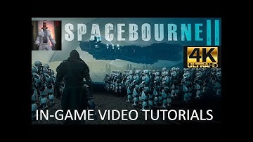 SPACEBOURNE 2 | Video Tutorials Space Sim RPG  4K / 60fps