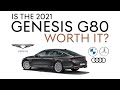 Is the 2021 Genesis G80 worth it? Or should you just buy German?