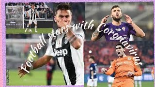 Football Stars With Coronaviruspaulo Dybala,Rugani,Hudson-Odoi,Gabbiadini,Cutrone