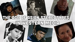 The Age of Asian Stereotypes in Western Media - 2025 NHD Documentary