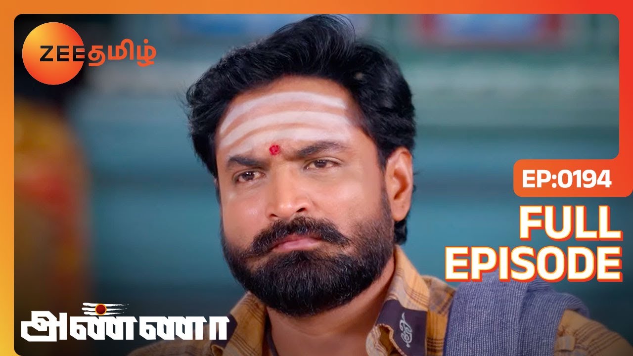 தர்மகர்த்தா பொறுப்பை ஏத்துக்கோ Shanmugam | Anna | Full Ep 194 | Zee Tamil