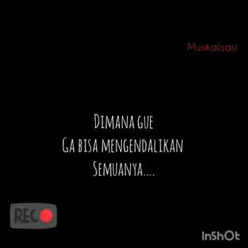 STORY WA: BERPURA PURA TEGAR DALAM KEADAAM HANCUR Musikalisasi  sedih