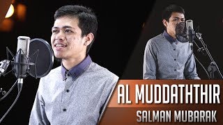 Download Surat Al Muddaththir || Ustadz Salman Mubarak Video MP3 Surat Al Muddaththir || Ustadz Salman Mubarak