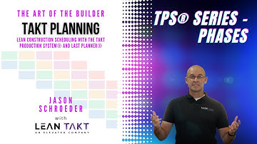 3 - Phases - Takt Production System® Series