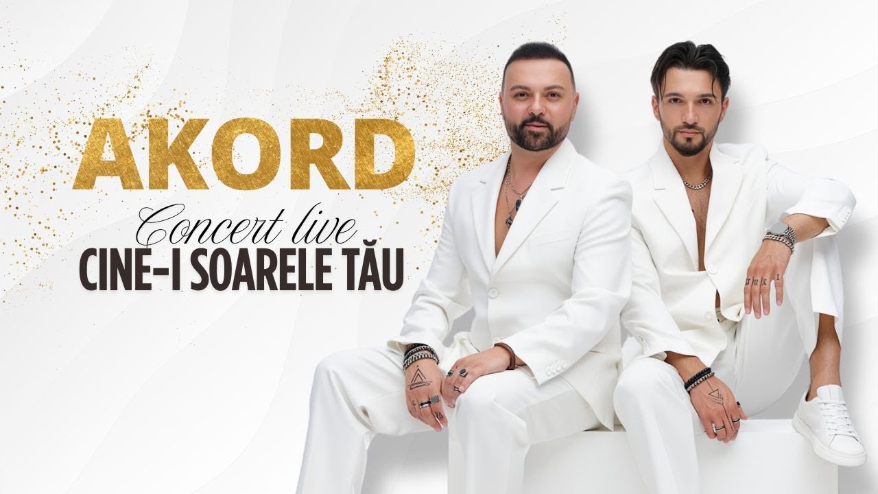 AKORD | CONCERT LIVE - CINE-I SOARELE TĂU
