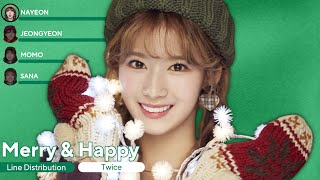 TWICE - Merry & Happy (Line Distribution + Lyrics)