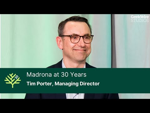 Madrona at 30 Years Interview Spotlight: Tim Porter - YouTube