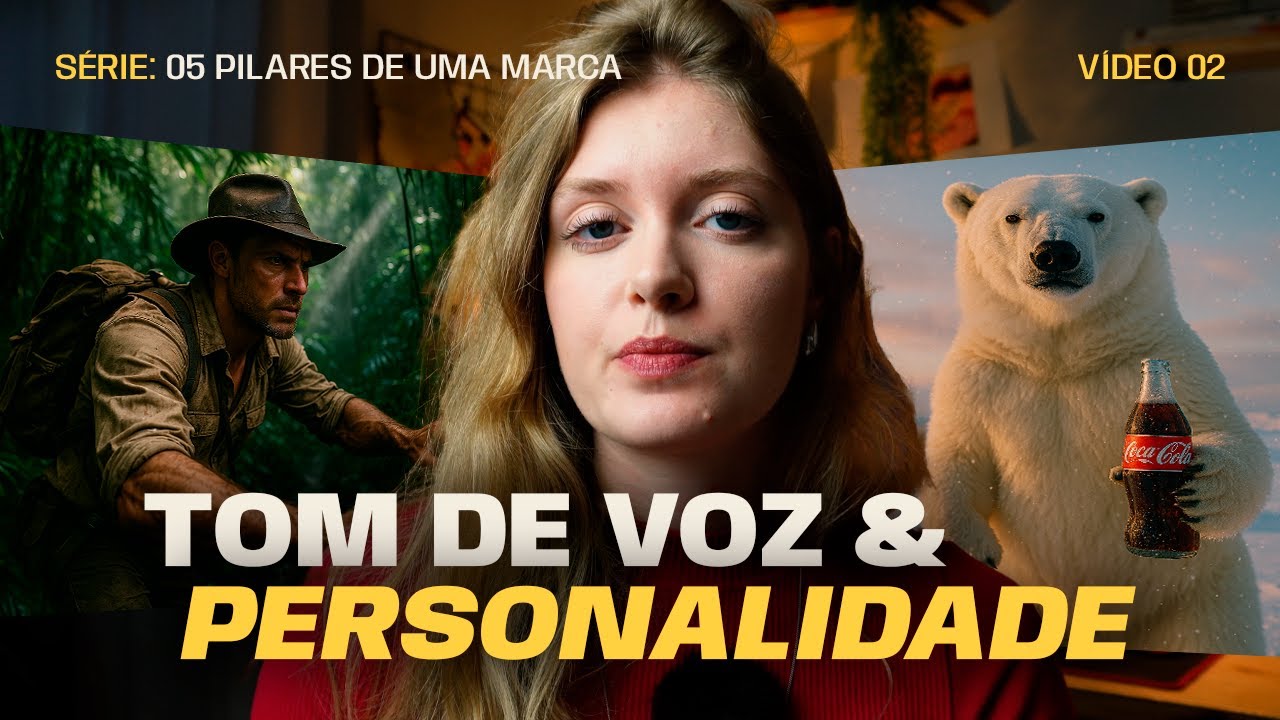 O que é a PERSONALIDADE e TOM DE VOZ de MARCA | SÉRIE Os 05 pilares de uma MARCA