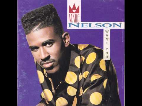 Marc Nelson — Marc Nelson - I Want You. 1991