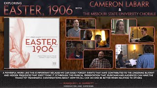 Exploring Easter, 1906 with Cameron LaBarr and the Missouri State University Chorale