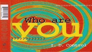 I.D. Control - Who are You