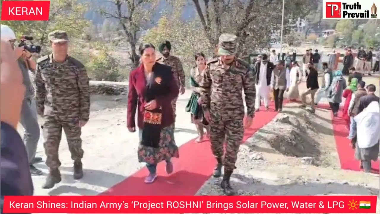 Keran Shines: Indian Army’s ‘Project ROSHNI’ Brings Solar Power, Water & LPG 🔆🇮🇳