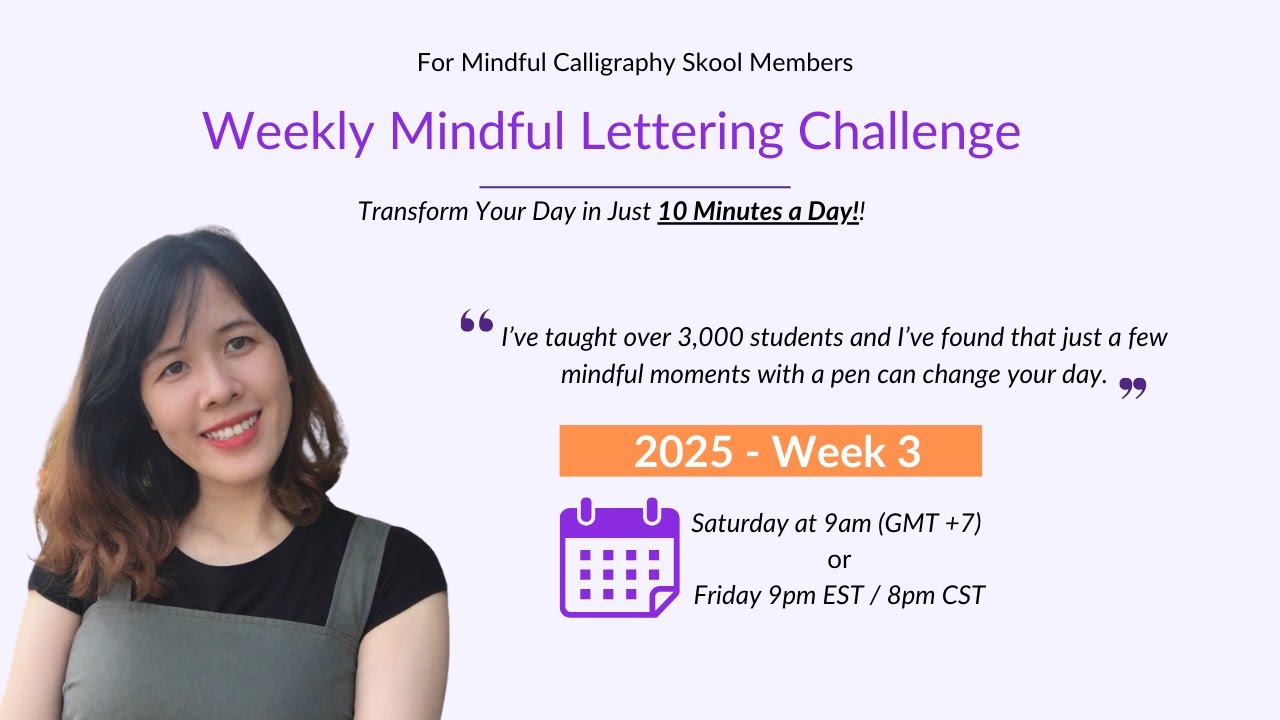 Your Me-Time: Relax and Recharge with Mindful Calligraphy (2025 - Week 3)