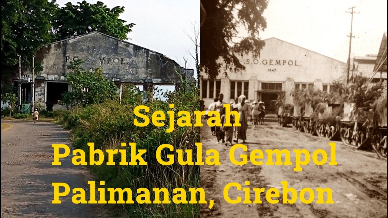Sejarah Bekas Pabrik Gula Gempol, Palimanan, Cirebon, Fakta Dibalik Cerita Seram