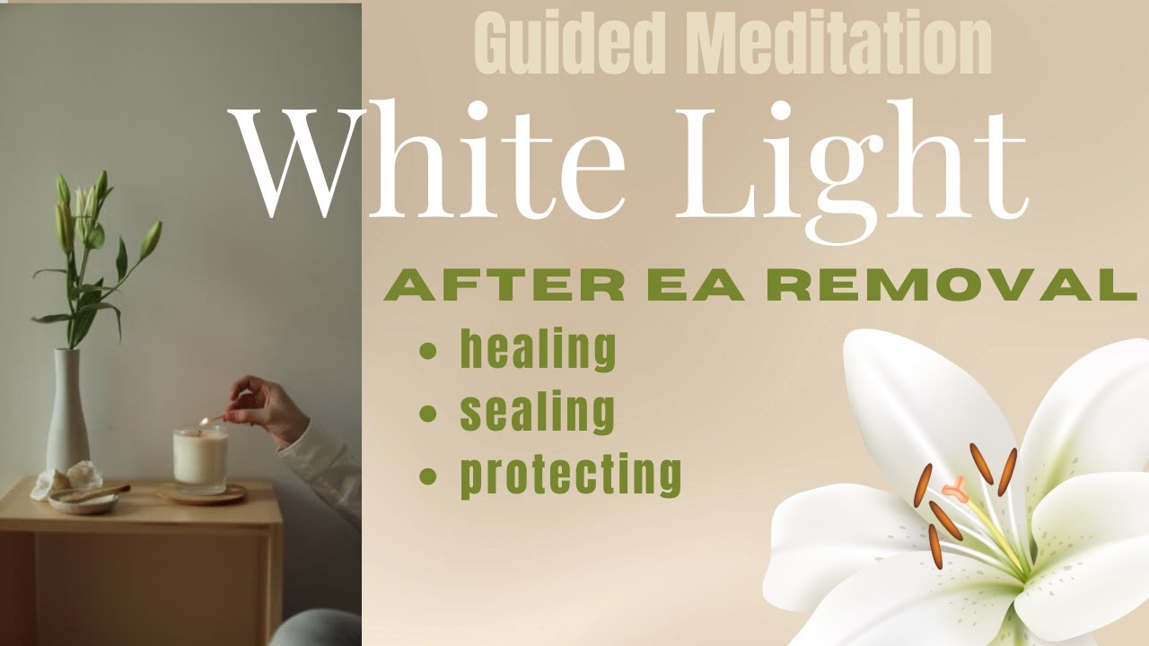 White Light Prayer (after attached entity removal)