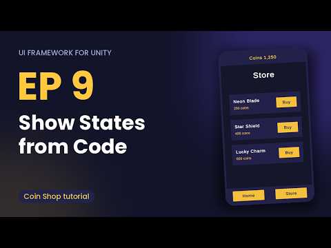 Show states from code · Unity UI Framework Tutorial 9/10