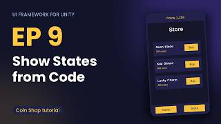 Show states from code · Unity UI Framework Tutorial 9/10
