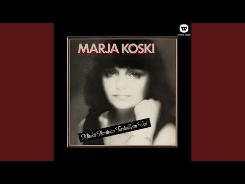 Marja Koski — Miten voisin elää ilman sua - La stagione dell' amore