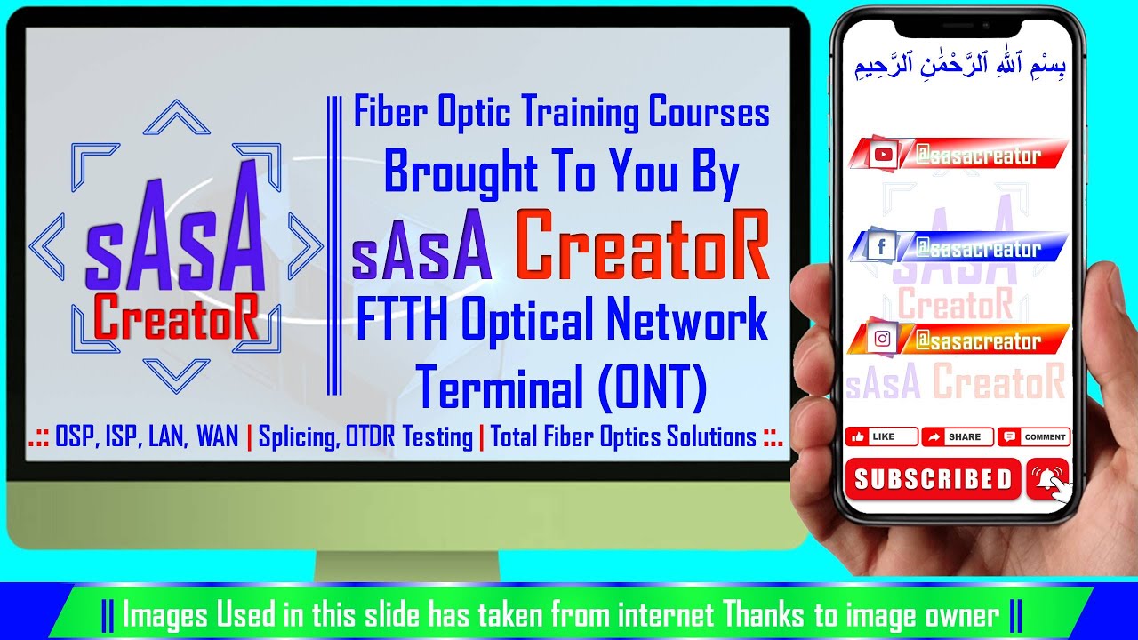 sAsA CreatoR || Fiber Optics Training || FTTH ONT English ||