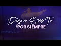 Digno Eres Tu/Por Siempre - Pastora Virginia Brito