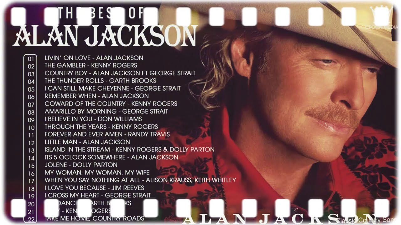 Alan Jackson Best Songs - Alan Jackson Greatest Hits Full Album