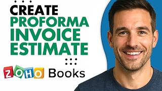 How To Create Proforma Invoice Estimate In Zoho Books (Easiest Way) (2026 Guide)