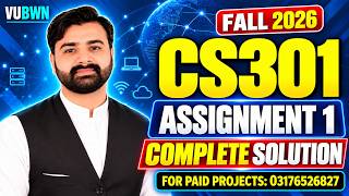 CS301 Assignment 1 Solution 2026 | CS301 Assignment 1 Solution Fall 2026 | 100% Correct