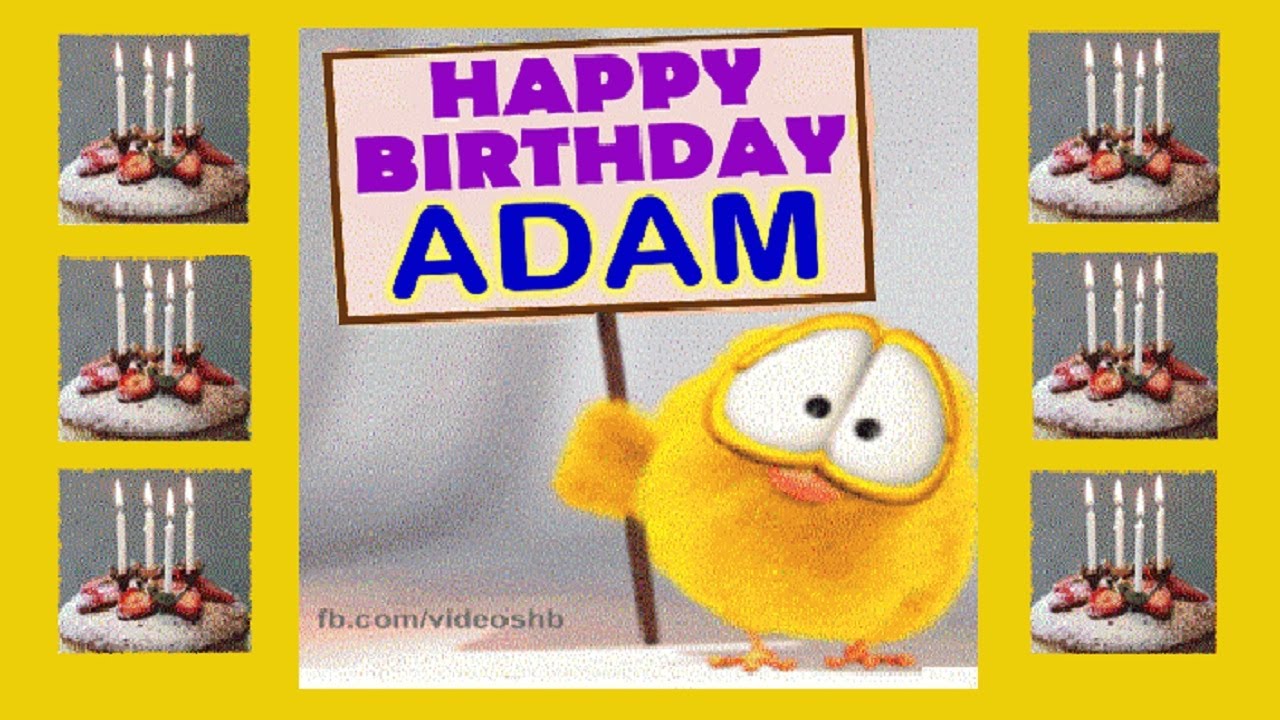 Happy Birthday ADAM YouTube