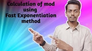 Calculation of mod using Fast Exponentiation Method
