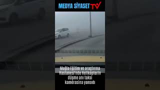 Muğlada 4 Kişinin Öldüğü Helikopter Kazasında Düşme Anının Yeni Görüntüler Ortaya Çıktı