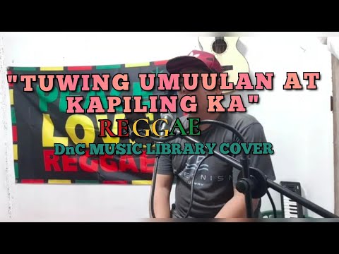 Video thumbnail for TUWING UMUULAN AT KAPILING KA - REGGAE KARAOKE BY DNC MUSIC LIBRARY COVER