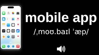How to pronounce mobile app (CORRECTLY!) screenshot 4