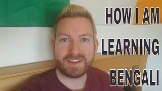How I'm teaching myself Bengali | আমি কীভাবে নিজেকে বাংলা শেখাচ্ছি