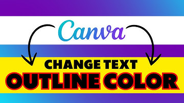 How to Change Text Outline Color in Canva
