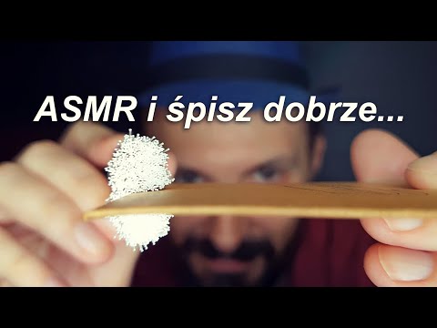 Zaśnij szybciej i śpij dobrze...ASMR po polsku