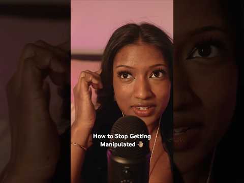 How to Stop Getting Manipulated 🤚🏽