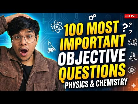 ICSE Class 10 Physics & Chemistry 🔥 100 MOST IMPORTANT Objective ...