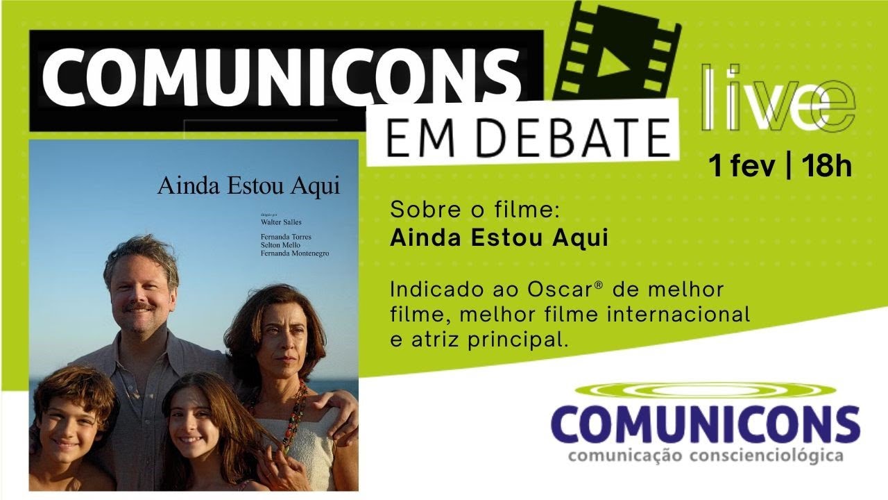 Comunicons em Debate - Filme -  Ainda Estou Aqui