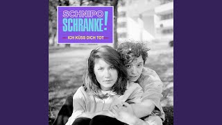 Video thumbnail of "Schnipo Schranke - Ich küss dich tot"