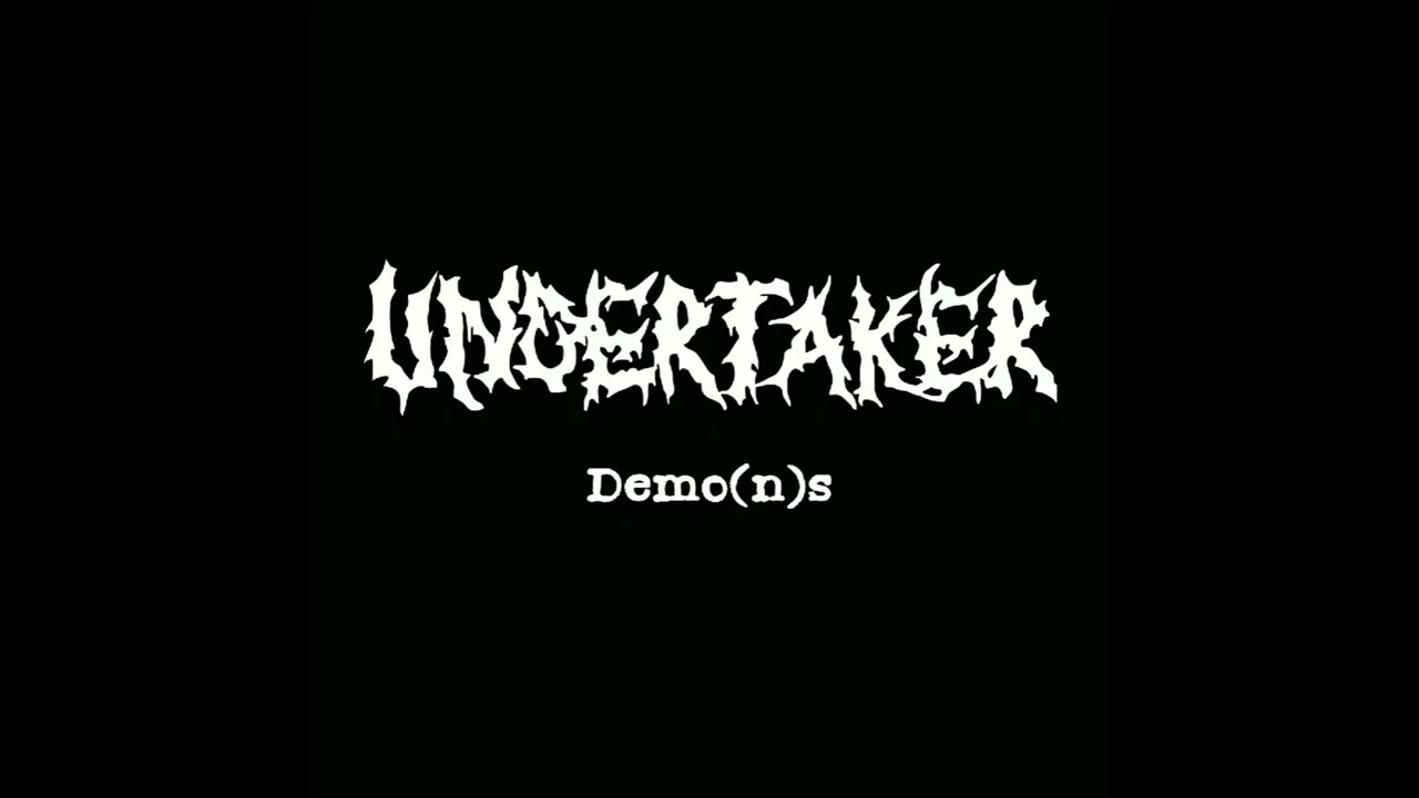 Undertaker - Demo(n)s (full compilation) | Death Grind Metal