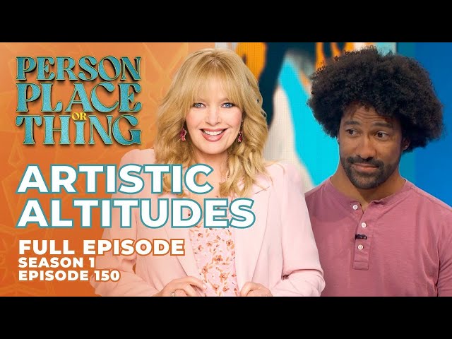 Ep 150. Artistic Altitudes | Person Place or Thing Game Show with Melissa Peterman - Full Episode class=