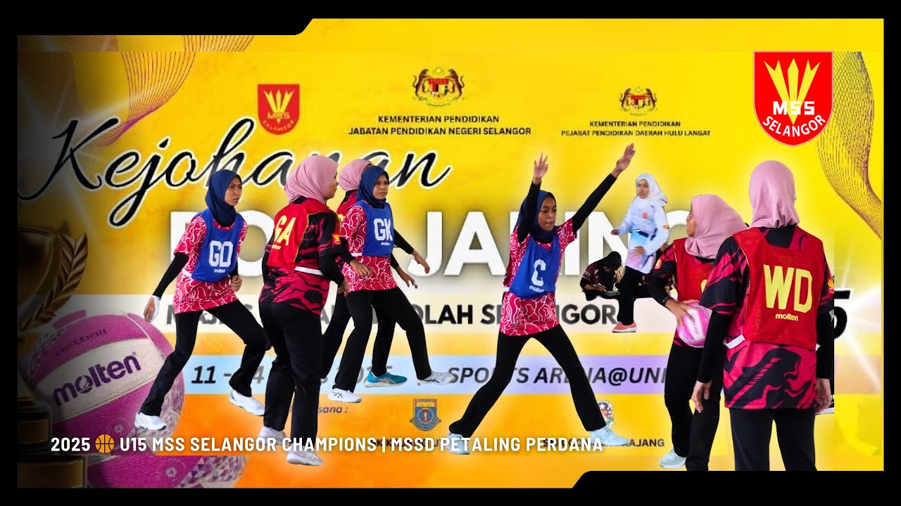 2025 🏀 U15 MSSS | 012 PP 31-15 HULU LANGAT | SELANGOR Netball Tournament 