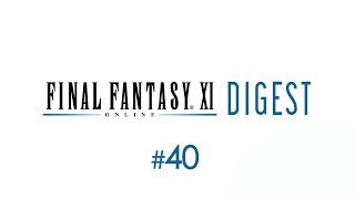 FINAL FANTASY XI Digest #40 October 2022