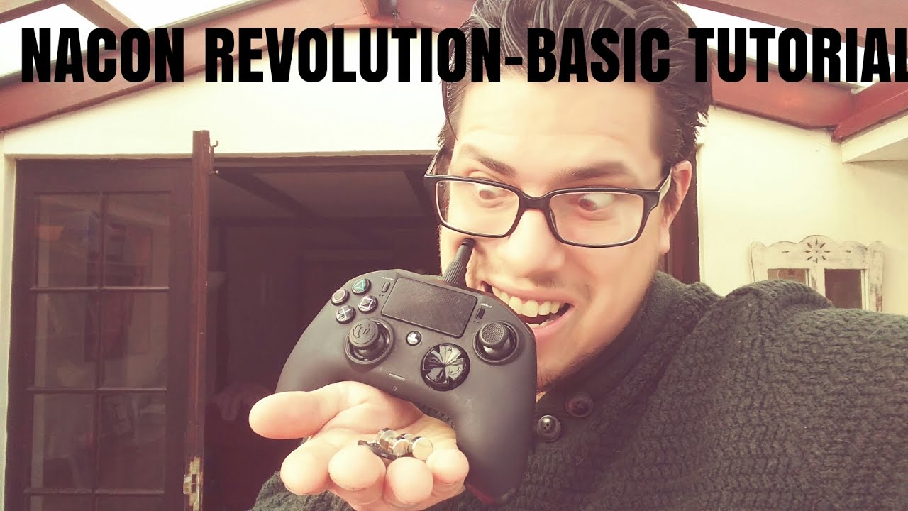 NACON REVOLUTION-BASIC TUTORIAL